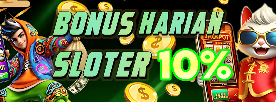 BONUS HARIAN SLOT - RAJAJUDOL